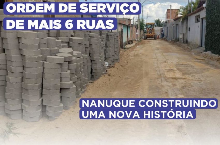  Prefeitura Municipal de Nanuque dá ordem de serviço de mais 6 ruas