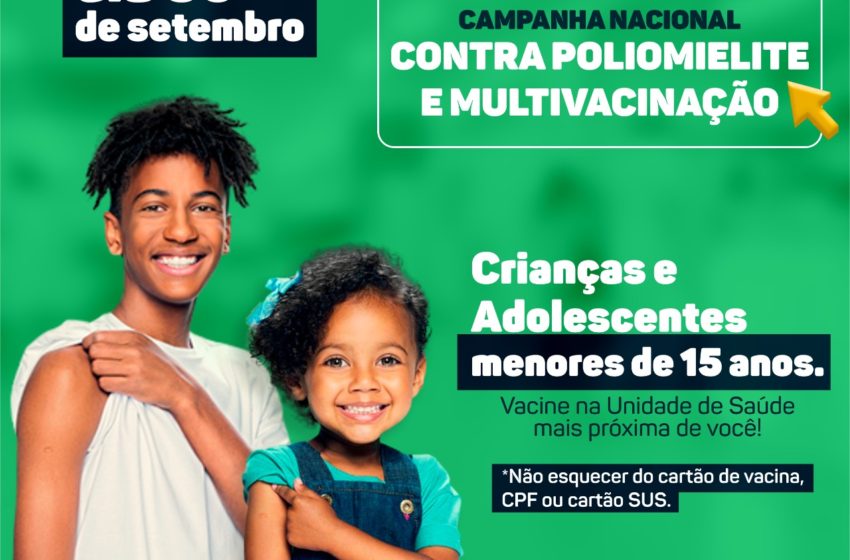  Campanha nacional contra a Poliomielite e Multivacinação