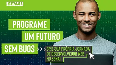  Programa um futuro sem Bugs Se tem SENAI Tem Futuro.