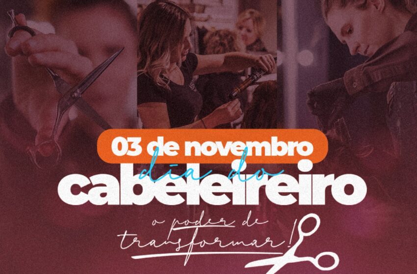  3 de Novembro dia do cabeleireiro