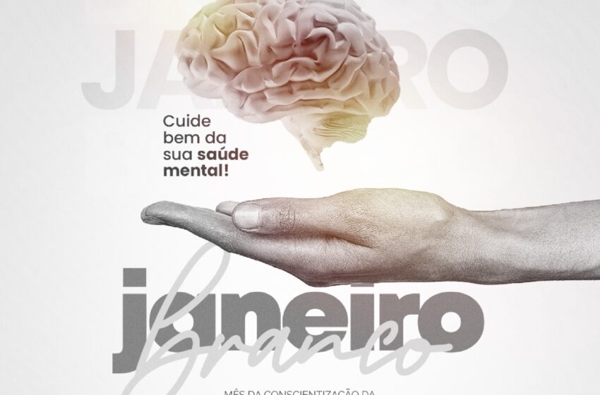  Janeiro mês da Saúde mental