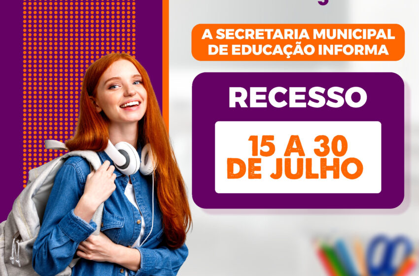  Recesso da Secretária de Municipal de Educação de Nanuque