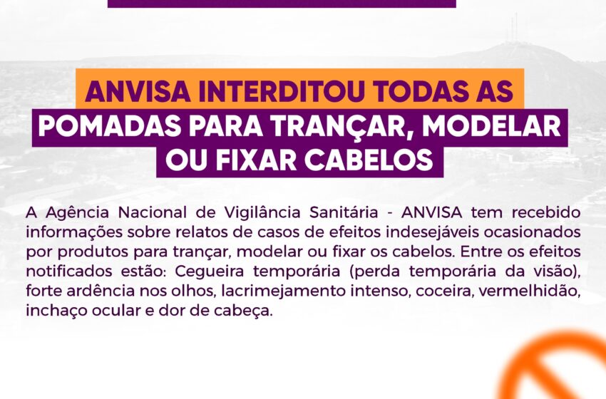  Anvisa interditou todas as pomadas para trancas, modelar e fixar cabelo